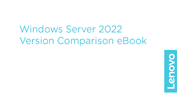 Windows Server 2022 Version Comparison eBook